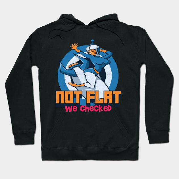 Not Flat We Checked Hoodie by Pixeldsigns